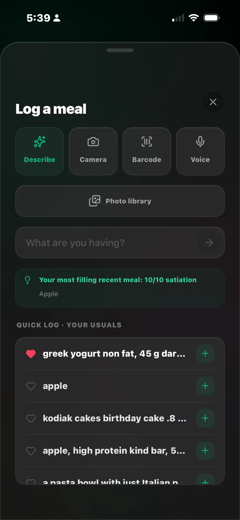 Log a meal: describe it, snap a photo, scan a barcode, or say it out loud